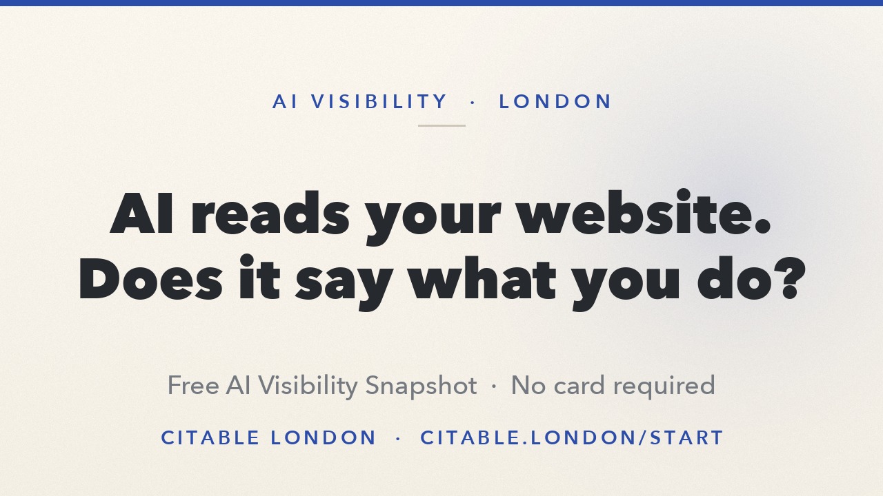 AI reads your website. Does it say what you do? video from Citable London